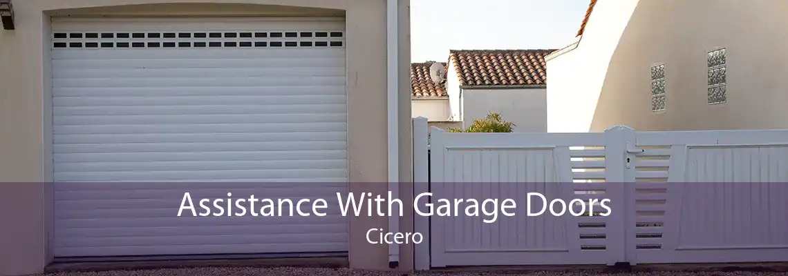 Assistance With Garage Doors Cicero