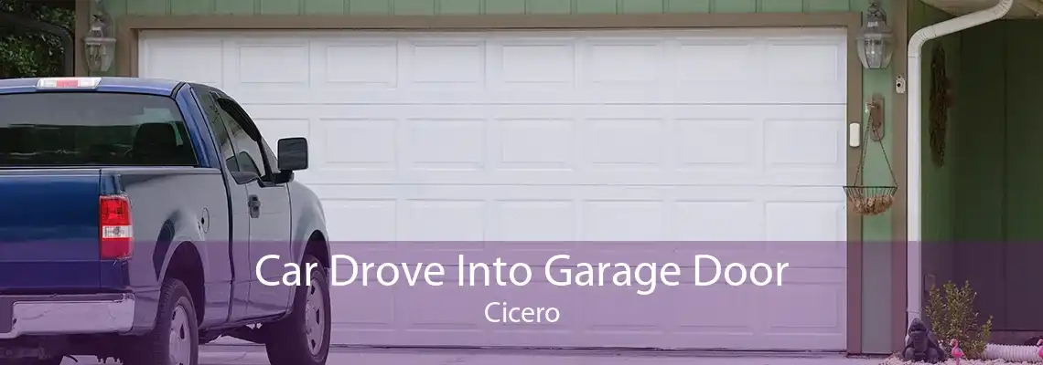 Car Drove Into Garage Door Cicero