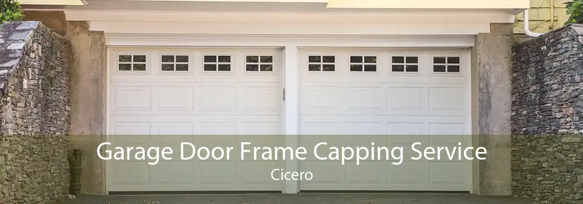 Garage Door Frame Capping Service Cicero