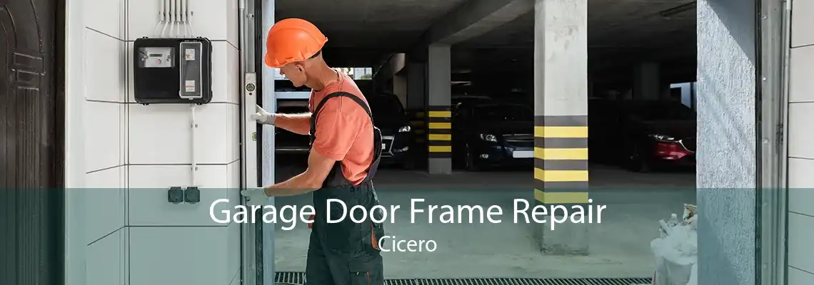 Garage Door Frame Repair Cicero