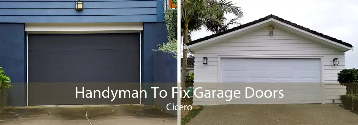 Handyman To Fix Garage Doors Cicero